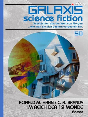 cover image of GALAXIS SCIENCE FICTION, Band 50--IM REICH DER 12 MONDE